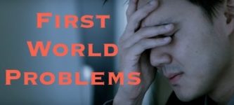 First+world+problems.