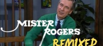 Mister+Rogers+remixed.