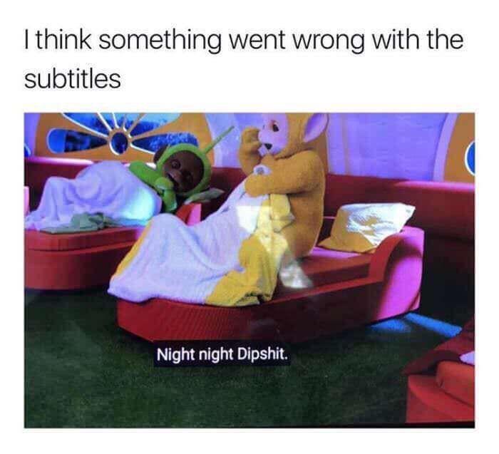 Night+night+dipshit