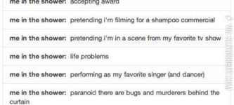 Regular+people+in+the+shower+vs.+Me+in+the+shower.