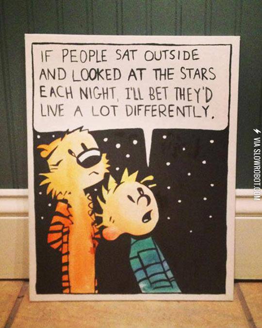 If+People+Just+Looked+At+The+Stars