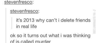 Deleting+Friends+IRL