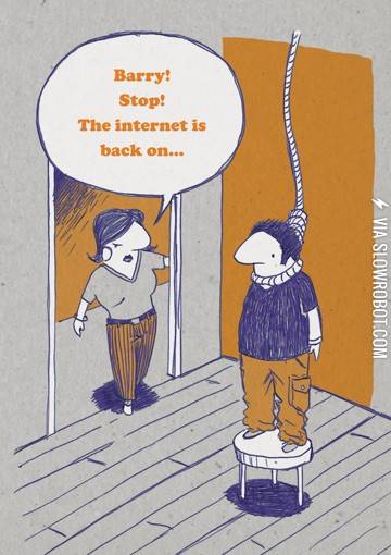 Whenever+the+Internet+dies.