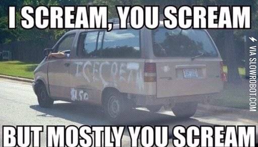I+scream%2C+you+scream.