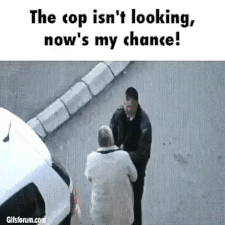The+Cop+isn%26%238217%3Bt+looking%2C+now%26%238217%3Bs+my+chance%21