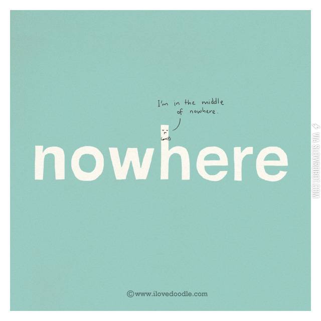 I%26%238217%3Bm+in+the+middle+of+nowhere.