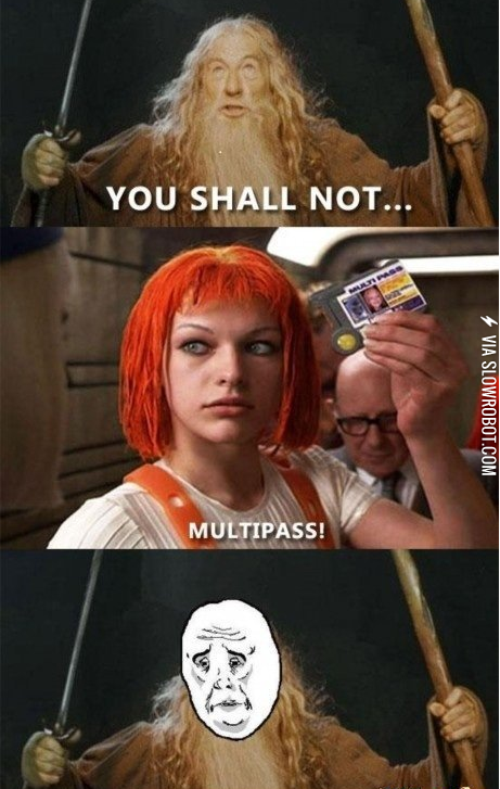 You+shall+not%26%238230%3B+Multipass%21