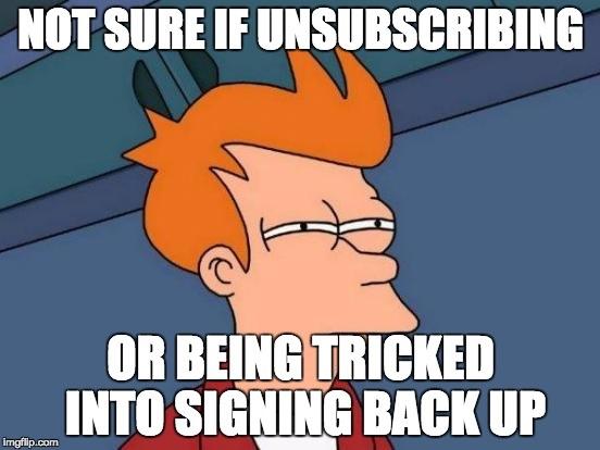 Whenever+an+unsubscribe+form+asks+for+my+email