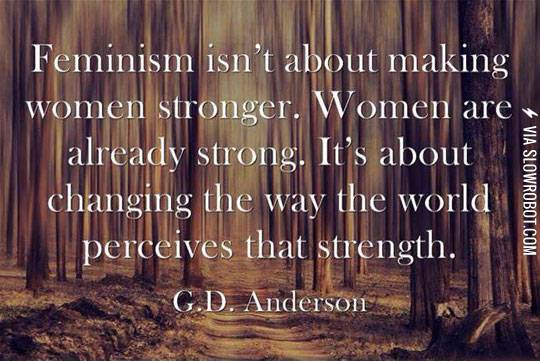 Feminism.