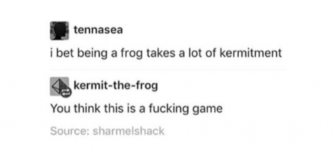 Kermit+me%2C+bitch