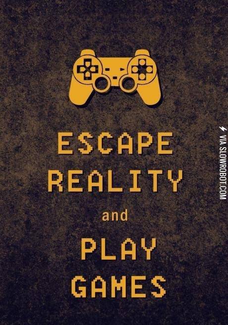 Escape+reality+and+play+games.