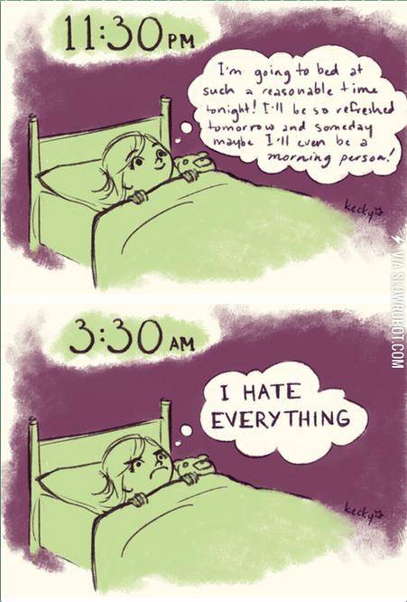 Every+time+I+go+to+bed+early.