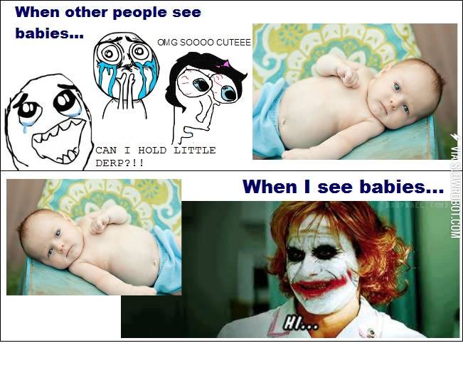 When+other+people+see+babies+vs.+When+I+see+babies.