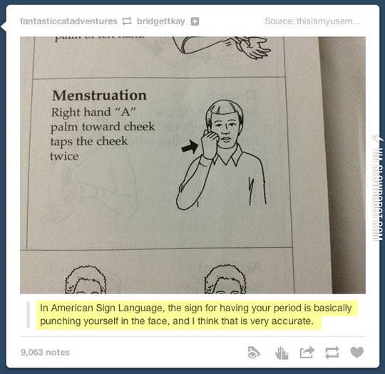 The+sign+for+having+your+period.