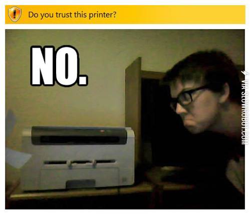 Do+you+trust+this+printer%3F