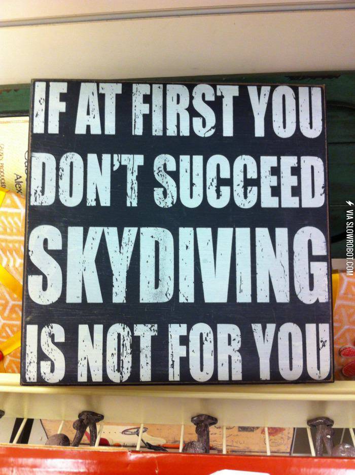 If+at+first+you+don%26%238217%3Bt+succeed%26%238230%3B