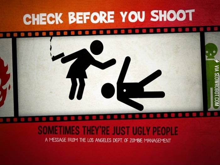 Check+before+you+shoot.