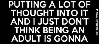 Being+an+adult+is+overrated.