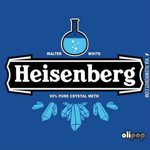 Heisenberg.