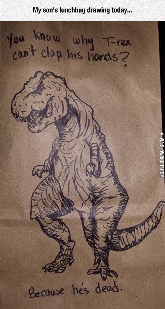 Why+T-Rex+can%26%238217%3Bt+clap+his+hands.