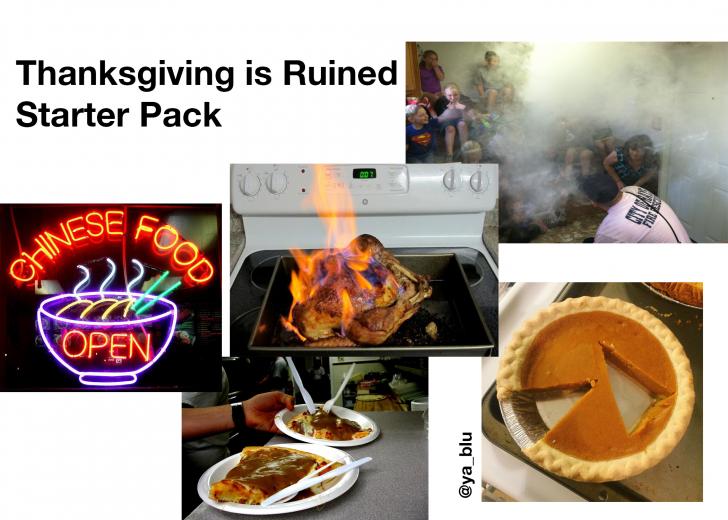 Thanksgiving+is+Ruined+Starter+Pack