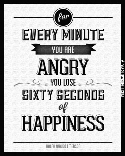 For+every+minute+you+are+angry%26%238230%3B