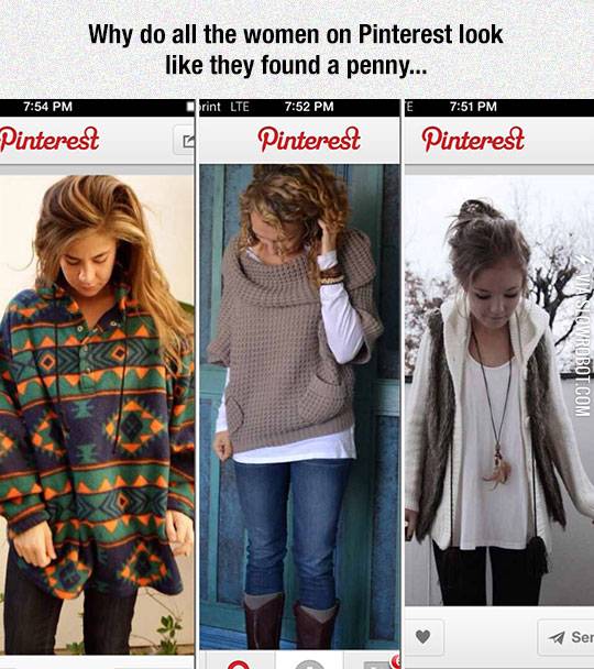 Women+on+Pinterest+look+like+they+found+a+penny.