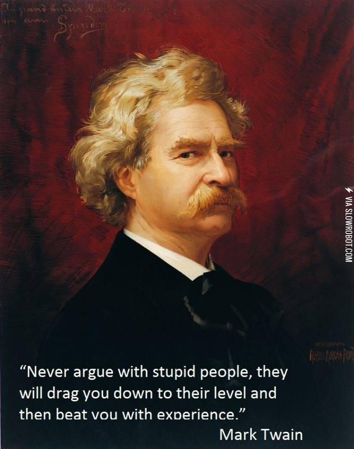 Never+argue+with+stupid+people%26%238230%3B