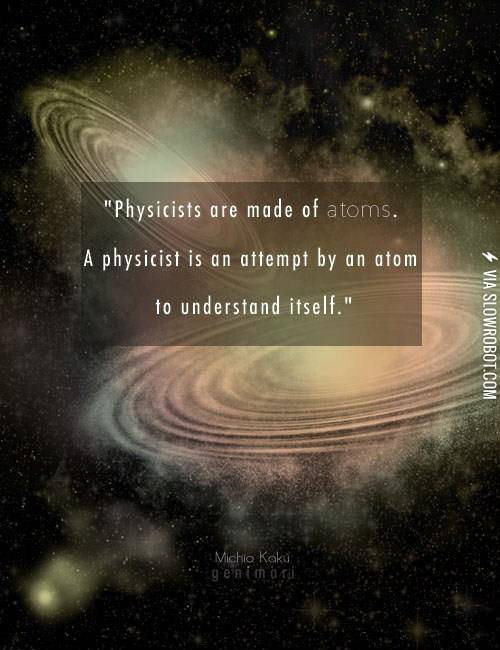 Physicists+are+made+of+atoms.