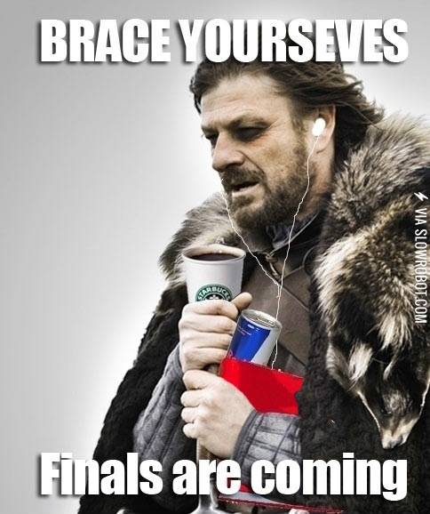 Finals+are+coming.