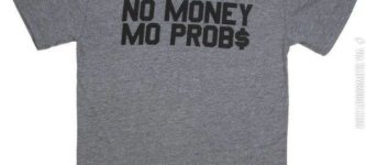 No+money%2C+mo%26%238217%3B+problems%21