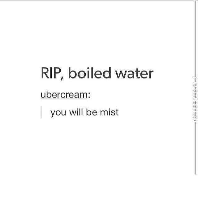 RIP%2C+boiled+water