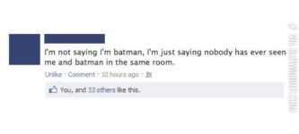I+might+be+batman