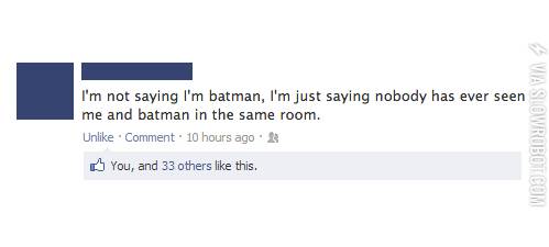 I+might+be+batman