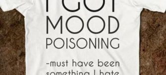 I+Got+Mood+Poisoning