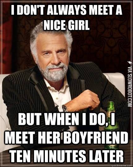 I+don%26%238217%3Bt+always+meet+a+nice+girl%26%238230%3B