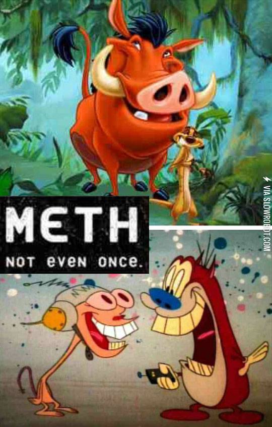 Meth.+Not+even+once.