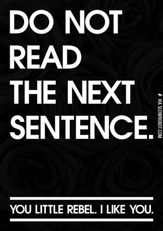 Do+not+read+the+next+sentence.