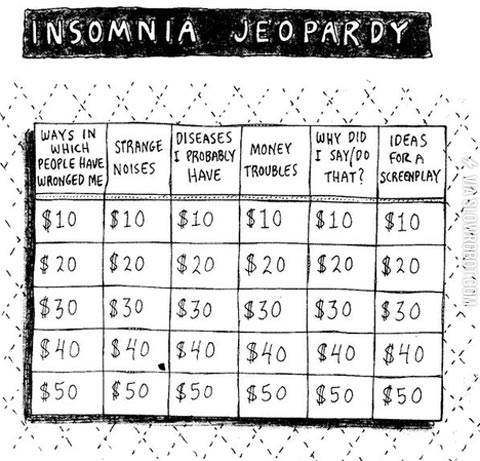Insomnia+Jeopardy.