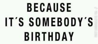 It%26%238217%3Bs+somebody%26%238217%3Bs+birthday+somewhere.