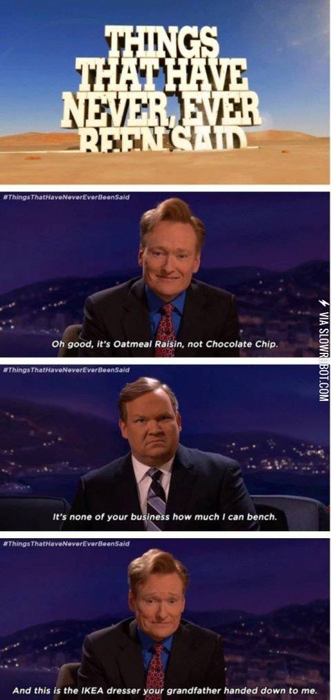 Things+that+have+never%2C+ever+been+said.