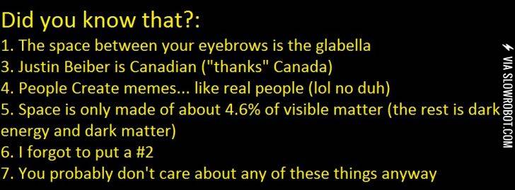 Did+you+know+that%3F+You+dont+care.
