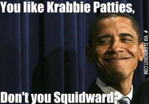 You+like+crabby+patties