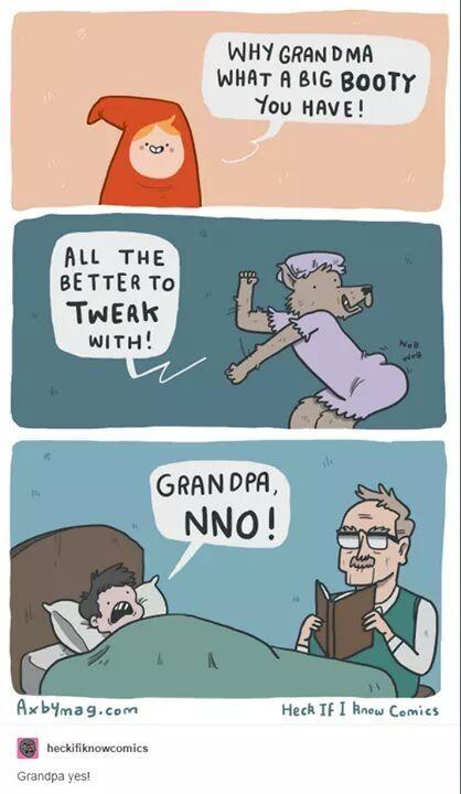 Why+grandma+what+a+big+booty+you+have%21