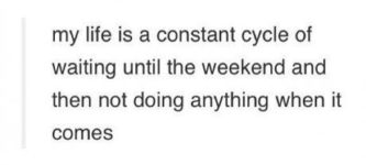 Waiting+for+the+weekend