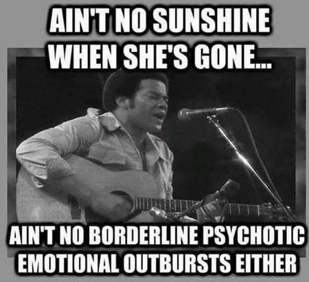 Ain%26%238217%3Bt+No+Sunshine+When+She%26%238217%3Bs+Gone