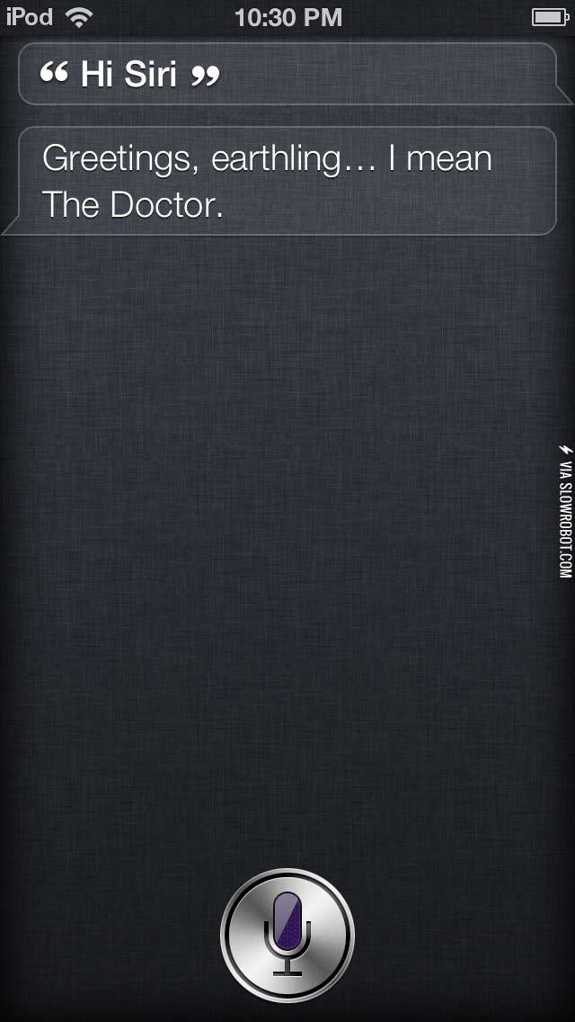 I+told+Siri+to+call+me+the+Doctor%26%238230%3B