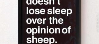 A+tiger+doesn%26%238217%3Bt+lose+sleep+over+the+opinion+of+sheep.