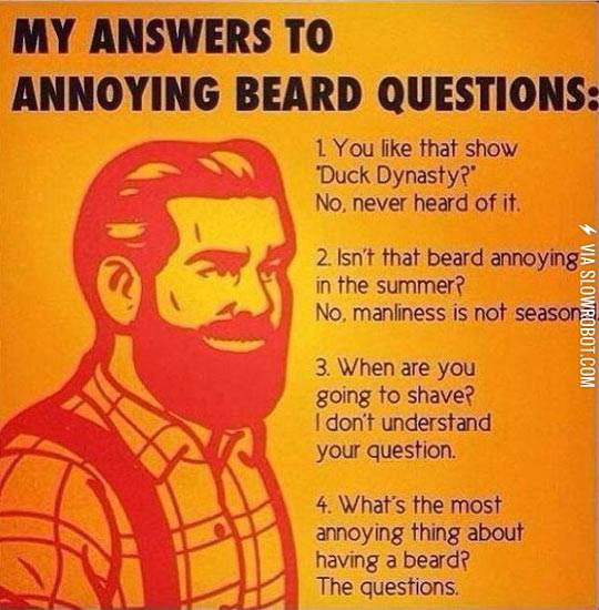 My+answers+to+annoying+beard+questions.