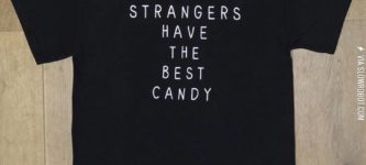 Strangers+have+the+best+candy.
